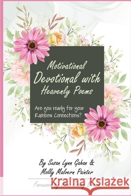 Motivational Devotional With Heavenly Poems Painter, Molly Malvern, Gahan, Susan Lynn, Brown, Jimmy 9798349444296 Molly Malvern Painter - książka