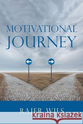 Motivational Journey Rajer Wils 9781546264101 Authorhouse - książka