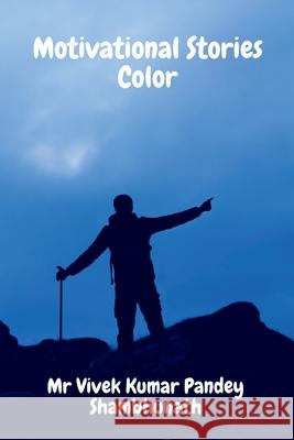 Motivational Stories Color MR Vivek Kumar Pandey Shambhunath 9798885692601 Notion Press, Inc. - książka