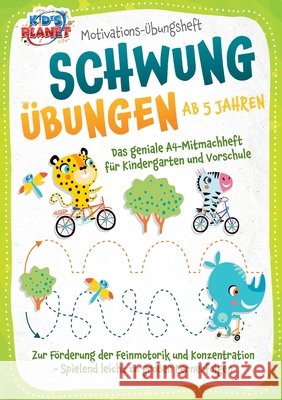 Motivations-?bungsheft! Schwung?bungen ab 5 Jahren: Das geniale A4-Mitmachheft f?r Kindergarten und Vorschule zur F?rderung der Feinmotorik und Konzen Julia Sommerfeld 9783989357440 Orbita Media - książka