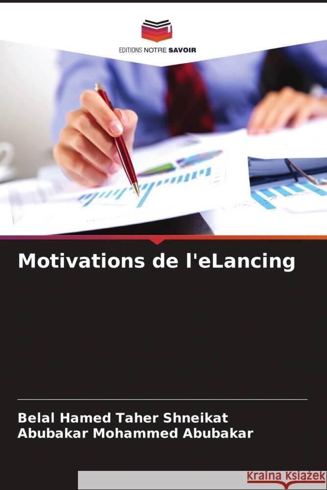 Motivations de l'eLancing Shneikat, Belal Hamed Taher, Abubakar, Abubakar Mohammed 9786206627579 Editions Notre Savoir - książka