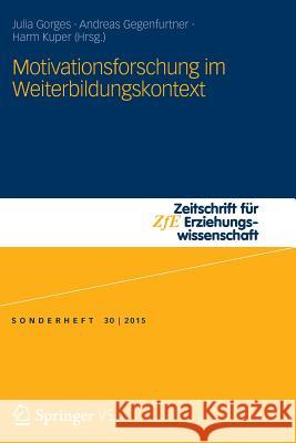 Motivationsforschung Im Weiterbildungskontext Gorges, Julia 9783658066154 Springer vs - książka