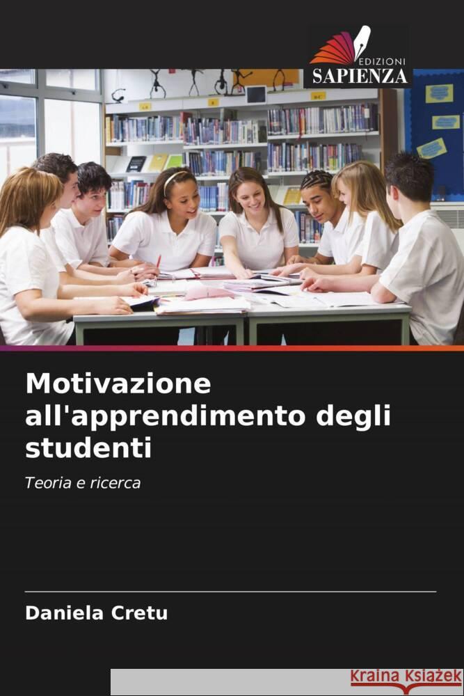 Motivazione all'apprendimento degli studenti Cretu, Daniela 9786208361921 Edizioni Sapienza - książka