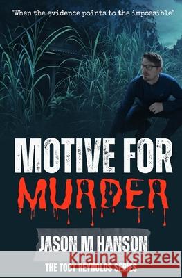 Motive for Murder Jason M. Hanson 9781739900748 Jason Hanson Counselling - książka