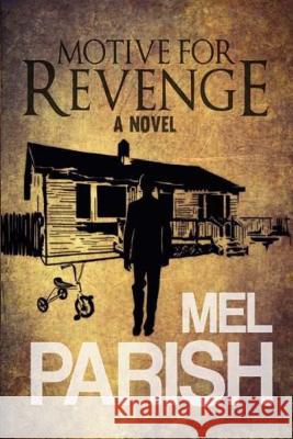 Motive For Revenge Parish, Mel 9781511584661 Createspace - książka