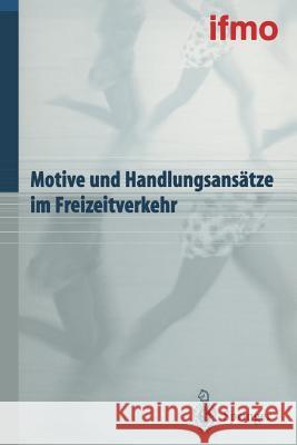 Motive Und Handlungsansätze Im Freizeitverkehr Hell, Walter 9783662311806 Springer - książka