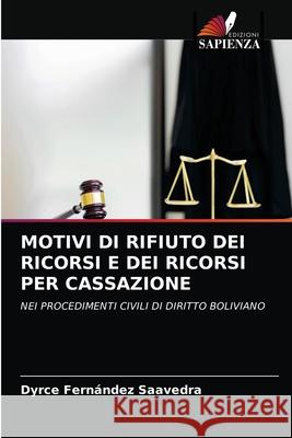 Motivi Di Rifiuto Dei Ricorsi E Dei Ricorsi Per Cassazione Fern 9786203309553 Edizioni Sapienza - książka