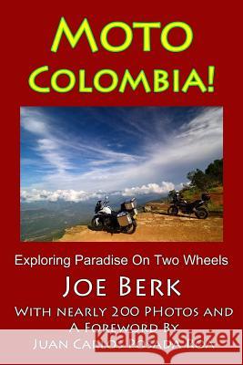 Moto Colombia! Joe Berk 9781530039340 Createspace Independent Publishing Platform - książka