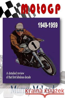 Moto GP Murray McLeod 9781523351701 Createspace Independent Publishing Platform - książka