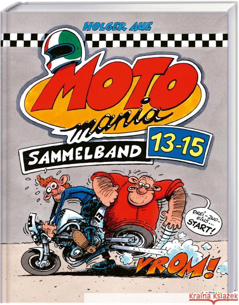 MOTOmania Sammelband 13-15 Aue, Holger 9783830385295 Lappan Verlag - książka
