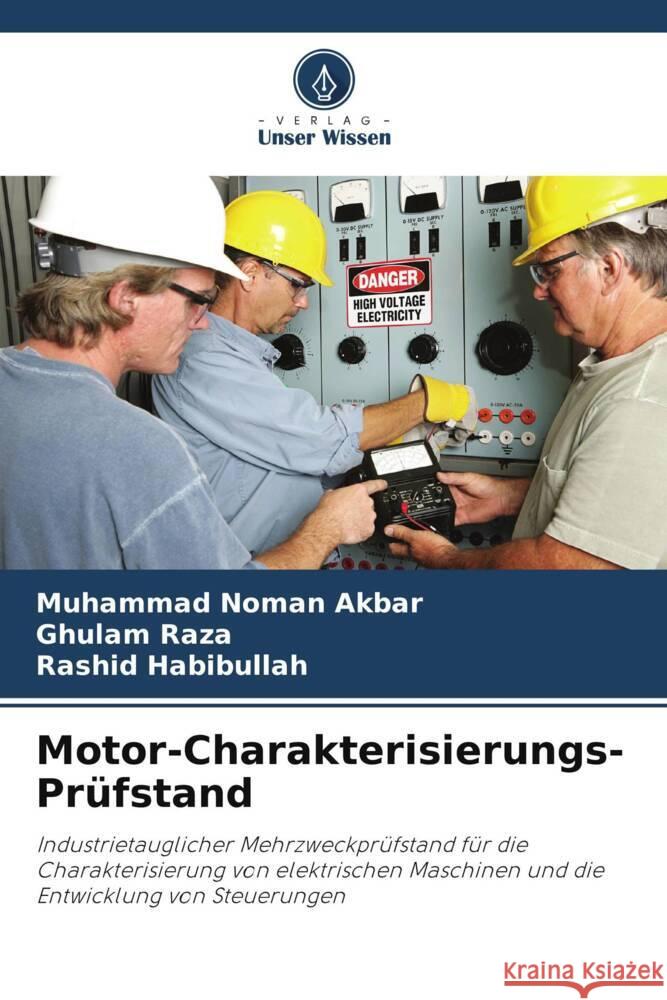 Motor-Charakterisierungs-Pr?fstand Muhammad Noman Akbar Ghulam Raza Rashid Habibullah 9786208374297 Verlag Unser Wissen - książka