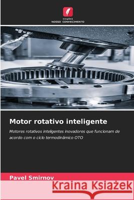 Motor rotativo inteligente Smirnov, Pavel 9786209388651 Edições Nosso Conhecimento - książka