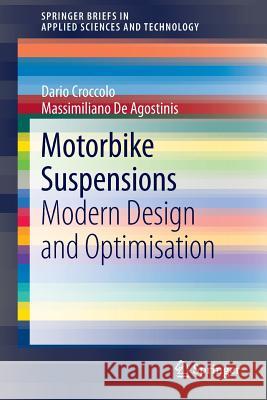 Motorbike Suspensions: Modern Design and Optimisation Croccolo, Dario 9781447151487 Springer - książka