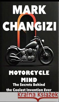 Motorcycle Mind Edition 2 Mark Changizi 9789353538521 Ukiyoto Publishing - książka