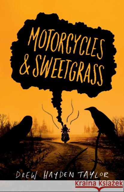 Motorcycles & Sweetgrass: Penguin Modern Classics Edition Drew Hayden Taylor 9781039000612 Vintage Books Canada - książka