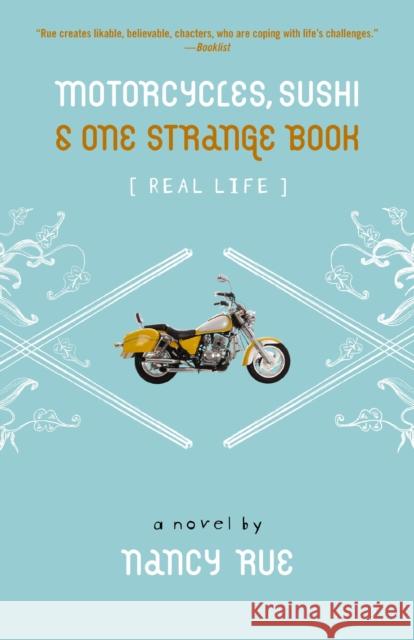 Motorcycles, Sushi and One Strange Book Nancy N. Rue 9780310714842 Zondervan - książka