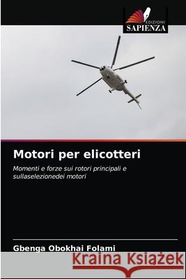 Motori per elicotteri Gbenga Obokhai Folami 9786203248678 Edizioni Sapienza - książka