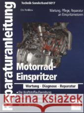 Motorrad Einspritzer : Wartung, Diagnose, Reparatur  9783716821596 bucheli - książka