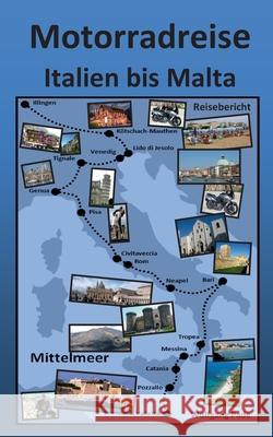 Motorradreise Italien bis Malta Wolfgang Pade 9783754346563 Books on Demand - książka