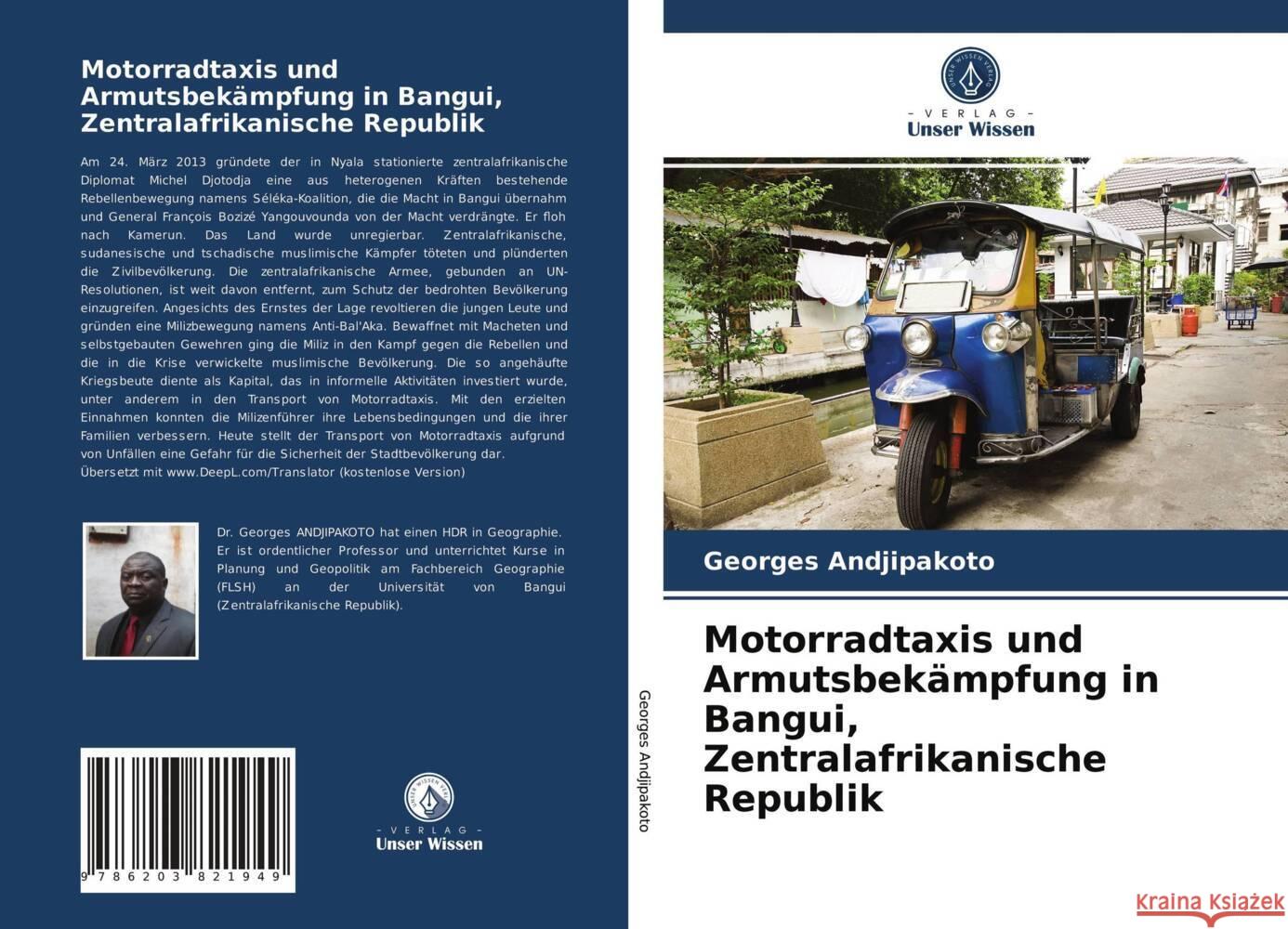 Motorradtaxis und Armutsbekämpfung in Bangui, Zentralafrikanische Republik Andjipakoto, Georges 9786203821949 Verlag Unser Wissen - książka