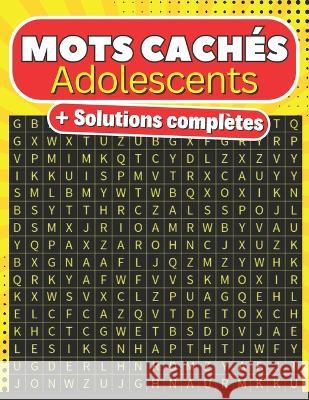 Mots caches Adolescents + solutions completes: Detendez-vous et plongez dans l'univers des mots Montfront Edition   9798396935150 Independently Published - książka