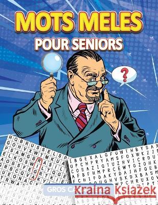 Mots Meles Pour Seniors: Gros Caracteres Noah Alexander   9781915372321 Scott M Ecommerce - książka