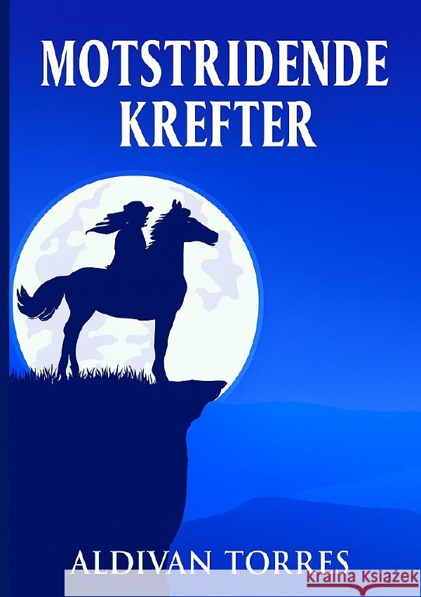 Motstridende krefter Teixeira Torres, Aldivan 9783565088478 epubli - książka