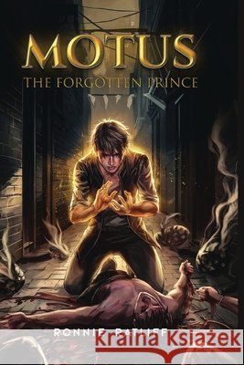 Motus The Forgotten Prince Ratliff, Ronnie, Hill, Nicholas, Bilal, Muhammad 9798279393442 Independently Published - książka