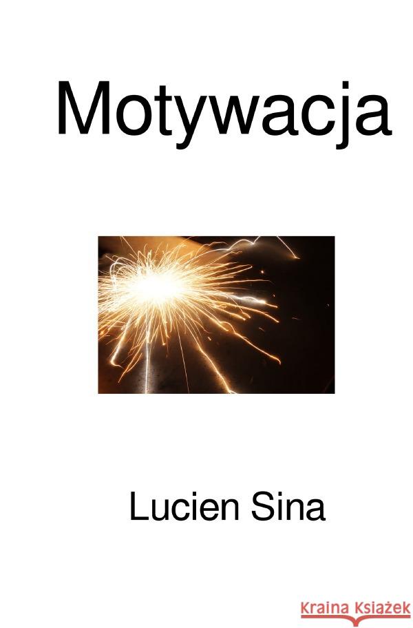 Motywacja Sina, Lucien 9783759898630 epubli - książka