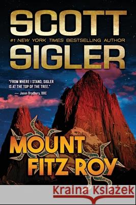 Mount Fitz Roy Scott Sigler 9781939366054 Empty Set Entertainment - książka
