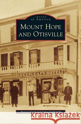 Mount Hope and Otisville Nancie Craig, Anita Goldsmith 9781531636531 Arcadia Publishing Library Editions - książka