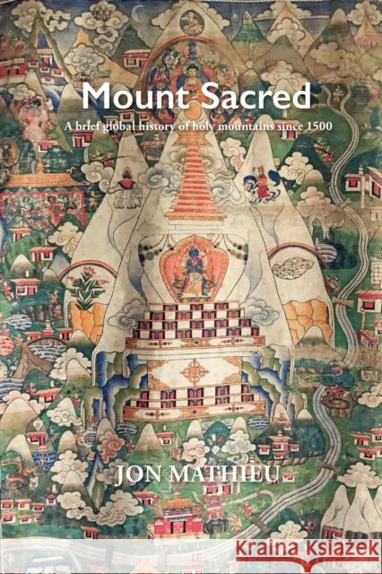 Mount Sacred Jon Mathieu 9781912186716 White Horse Press - książka