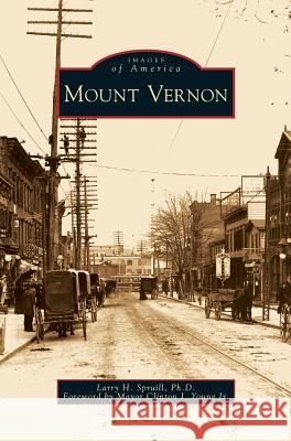 Mount Vernon Larry H Spruill, Clinton I Young, Jr 9781531640651 Arcadia Publishing Library Editions - książka