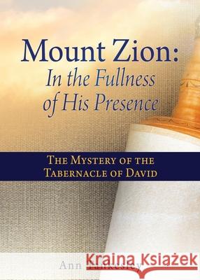 Mount Zion: The Mystery of the Tabernacle of David Ann Tankesley 9781662829222 Xulon Press - książka