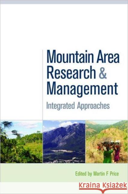 Mountain Area Research and Management: Integrated Approaches Price, Martin F. 9781844074273 Earthscan Publications - książka