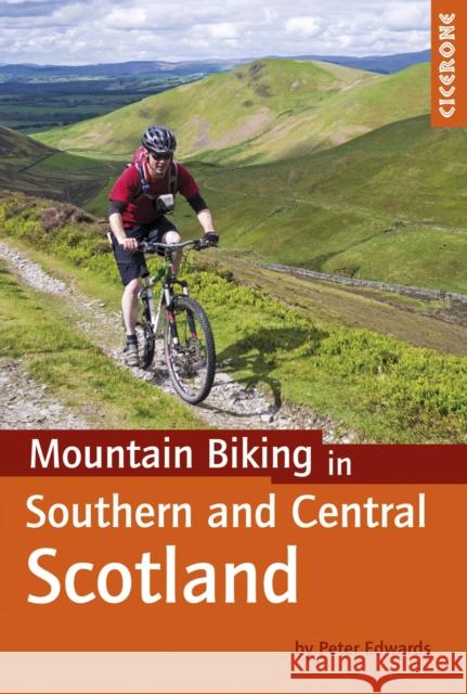 Mountain Biking in Southern and Central Scotland Peter Edwards 9781852847470 Cicerone Press - książka