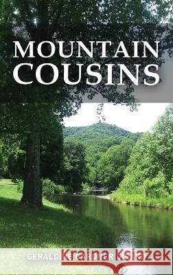 Mountain Cousins Geraldine Gardner Girard 9781959197218 Authors' Tranquility Press - książka