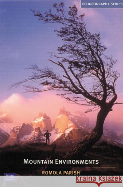 Mountain Environments Romola Parish   9780582419117 Prentice-Hall - książka