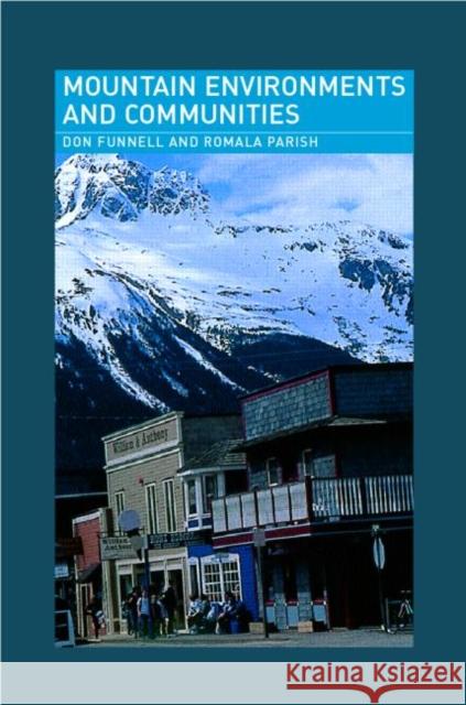 Mountain Environments and Communities Don Funnell Romola Parish D. C. Funnell 9780415181020 Routledge - książka