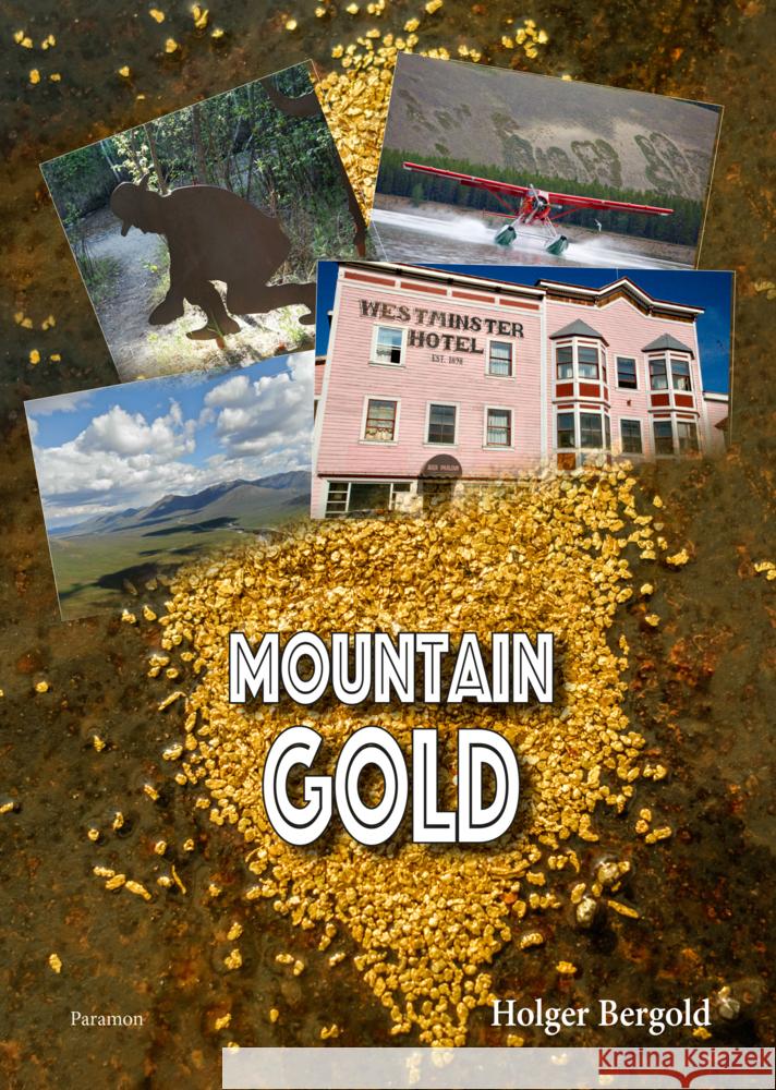 Mountain Gold Bergold, Holger 9783038309642 Paramon - książka
