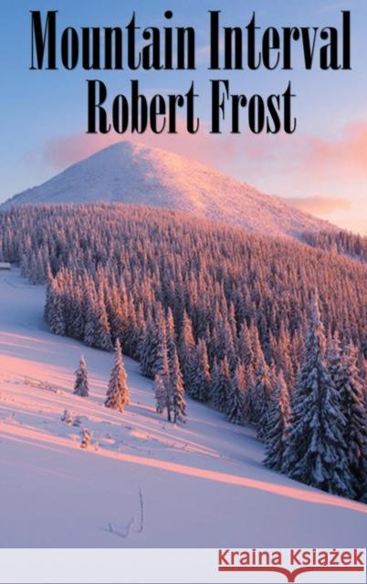 Mountain Interval Robert Frost 9781515420781 Wilder Publications - książka