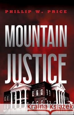 Mountain Justice Phillip Price 9781665301626 Lanier Press - książka