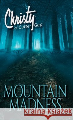 Mountain Madness Catherine Marshall C. Archer 9781956233186 Evergreen Farm - książka