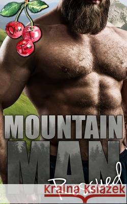 Mountain Man Rescued Olivia T Turner 9798418374363 Independently Published - książka
