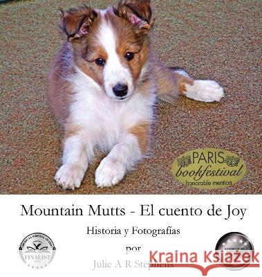 Mountain Mutts - El cuento de Joy Julie Stephens   9781736430439 Hands Be Strong, Inc. - książka