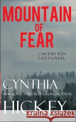 Mountain of Fear Cynthia Hickey   9781088168622 IngramSpark - książka