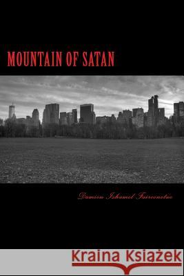 Mountain of satan Fairconetue, Damien Ishamel 9781505320664 Createspace - książka