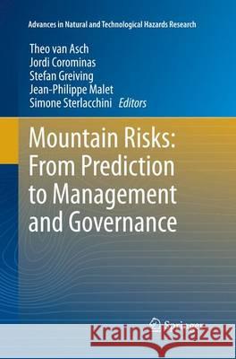 Mountain Risks: From Prediction to Management and Governance Theo Va Jordi Corominas Stefan Greiving 9789402405736 Springer - książka