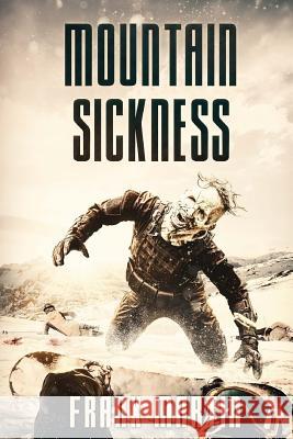 Mountain Sickness Frank Martin 9781925597899 Severed Press - książka