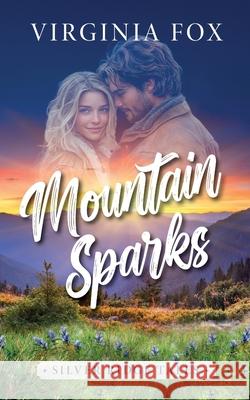 Mountain Sparks (Silver Ridge Tales 2) Virginia Fox 9783907357774 Dragonbooks - książka
